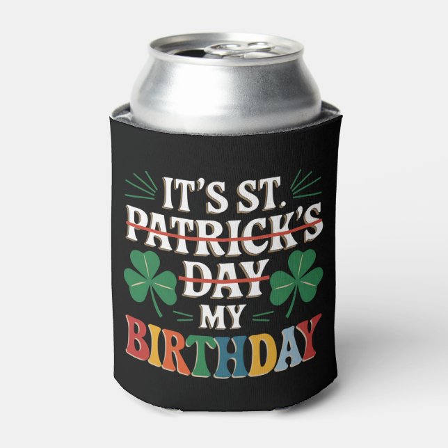 Rafraîchisseur Pour Canette My Birthday St Patrick's Day 2025 Drôle Shamrock (Can devant)