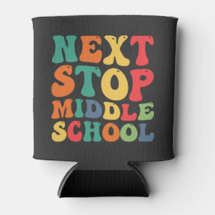 Rafraîchisseur Pour Canette Next Stop Middle School Funny Super Graduation