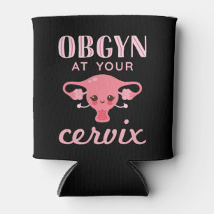 Rafraîchisseur Pour Canette OBGYN à votre Cervix