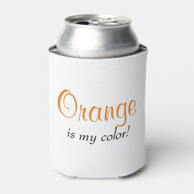 Rafraîchisseur Pour Canette Orange Est Ma Couleur Disant (Can devant)