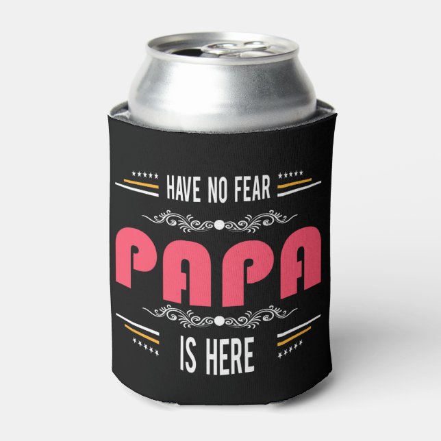 Rafraîchisseur Pour Canette Papa n'a pas peur ici (Can devant)