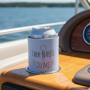 Rafraîchisseur Pour Canette Parle-moi coquin Funny Anchor Bateau Nautique
