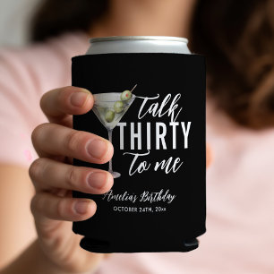 Rafraîchisseur Pour Canette Parle-moi trente Dirty Martini 30e anniversaire