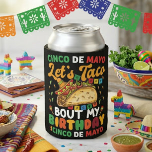 Rafraîchisseur Pour Canette Parlons Taco de Mon Anniversaire Citation Drôle de