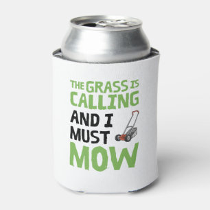 Rafraîchisseur Pour Canette Pelouse Mower - L'Herbe est appelé et je dois mow