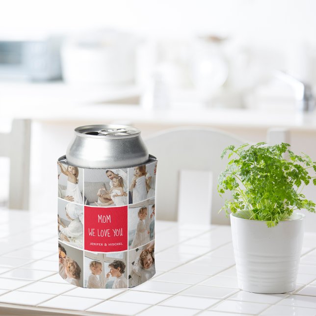 Rafraîchisseur Pour Canette Photo collage Maman Red We Love You Best Mother Ve (Créateur téléchargé)