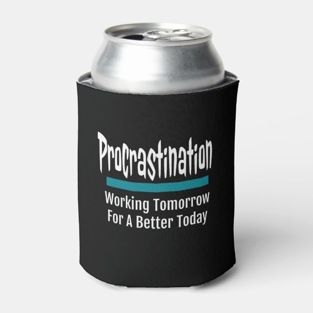 Rafraîchisseur Pour Canette Procrastination drôle (Can devant)