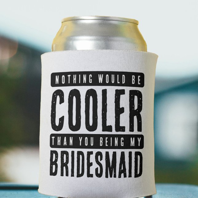 Rafraîchisseur Pour Canette Proposition d'aide d'État blanc et noir (Bridesmaid Proposal White & Black Can Cooler
)