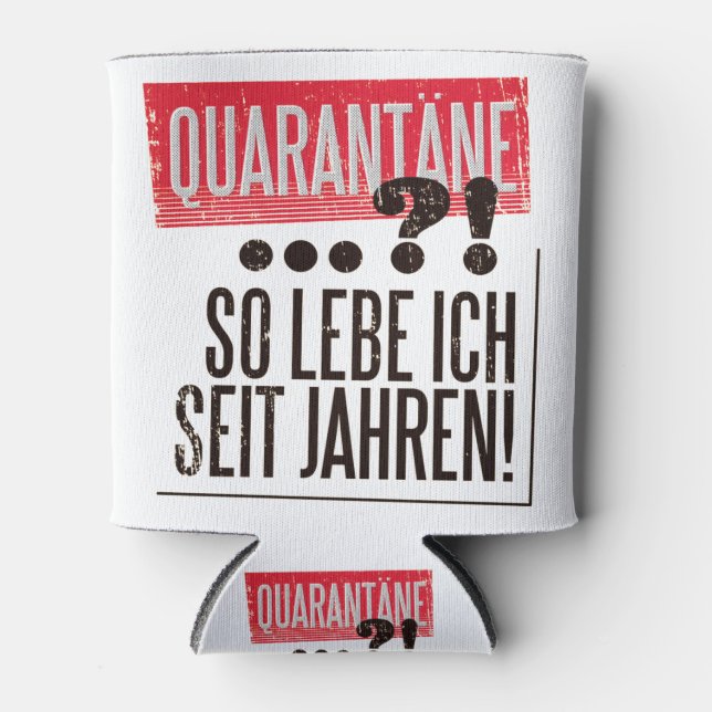 RAFRAÎCHISSEUR  POUR CANETTE QUARANTINE ALMAN QUOTE (Devant)