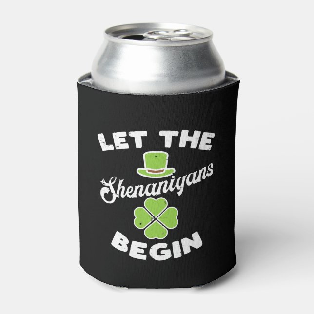 Rafraîchisseur Pour Canette Que Les Shenanigans Commencent Le Shamrock (Can devant)