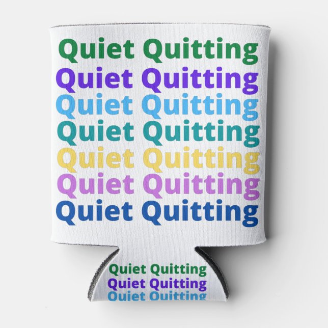 Rafraîchisseur Pour Canette Quiet quitting (Devant)
