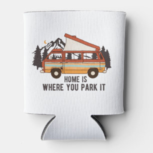 Rafraîchisseur Pour Canette Remorque Camping RV "Home is Where You Park It"
