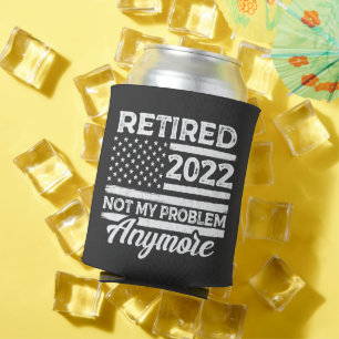 Rafraîchisseur Pour Canette Retraité 2022 Pas mon problème Plus de retraite