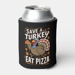 Rafraîchisseur Pour Canette Sauver une dinde Manger une pizza Costume de Thank