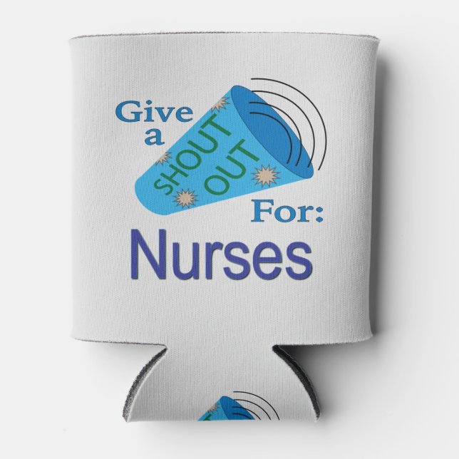 Rafraîchisseur Pour Canette Shout Out for Nurses (Devant)