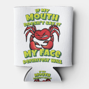 Rafraîchisseur Pour Canette Si ma bouche ne le dit pas, mon visage le fera cer