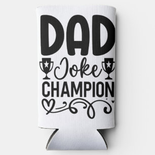 Rafraîchisseur Pour Canette Slim Champion de la farce papa Drôle cadeau de fête d