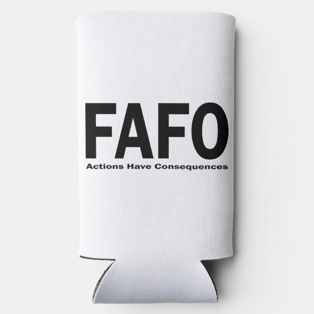Rafraîchisseur Pour Canette Slim FAFO Les actions ont des conséquences (Verso)