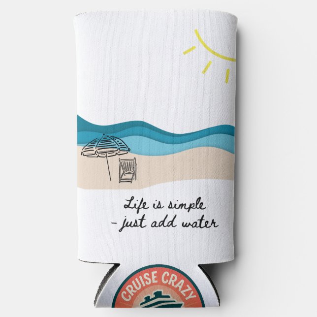 Rafraîchisseur Pour Canette Slim Life Is Simple - Just Add Water (Recto)