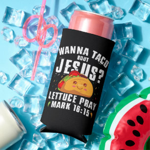 Rafraîchisseur Pour Canette Slim Veux Taco Sur Jésus Cinco de Mayo Chrétien 