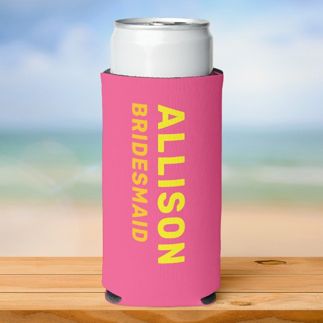 Rafraîchisseur Pour Canette Slim Voyage de Fille Moderne et Amusant à la Plage d'Ét (a pink seltzer can cooler with yellow simple font reading Allison and Bridesmaid smaller in orange )