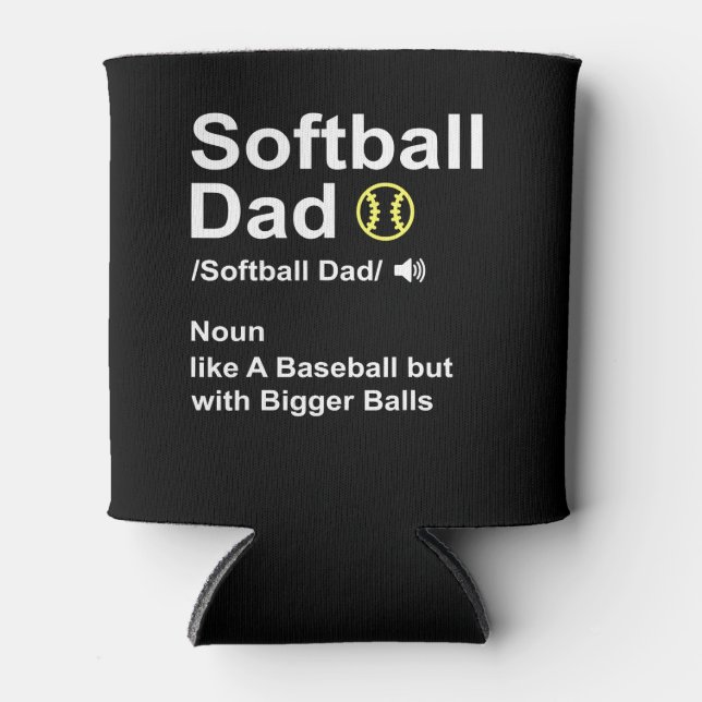 Rafraîchisseur Pour Canette Softball Dad like A Baseball but with Bigger Balls (Devant)