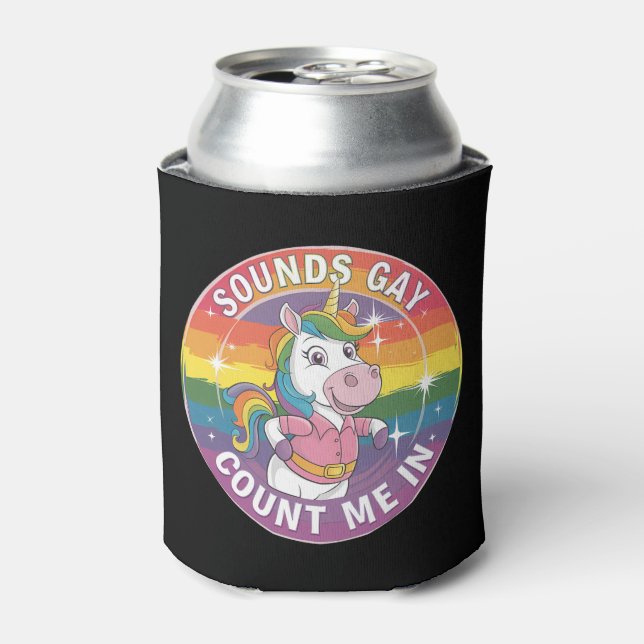 Rafraîchisseur Pour Canette Sounds Gay Count Me In Unicorn Rainbow LGBTQ (Can devant)