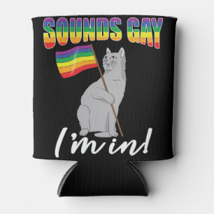 Rafraîchisseur Pour Canette Sounds Gay I'm