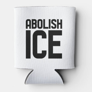 Rafraîchisseur Pour Canette Soutenez notre immigrant Abolish Ice Protest
