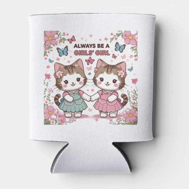 Rafraîchisseur Pour Canette Soyez Toujours Une Fille De Filles (Devant)