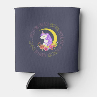 Rafraîchisseur Pour Canette Soyez toujours une licorne