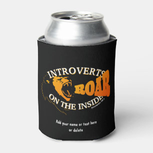 Rafraîchisseur Pour Canette Stylish INTROVERTS ROAR SUR L'INTÉRIEUR Introverte