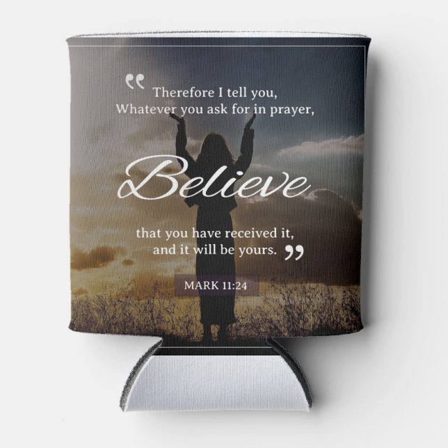 Rafraîchisseur Pour Canette Tout Ce Que Vous Demandez Dans La Prière, Croyez (Devant)