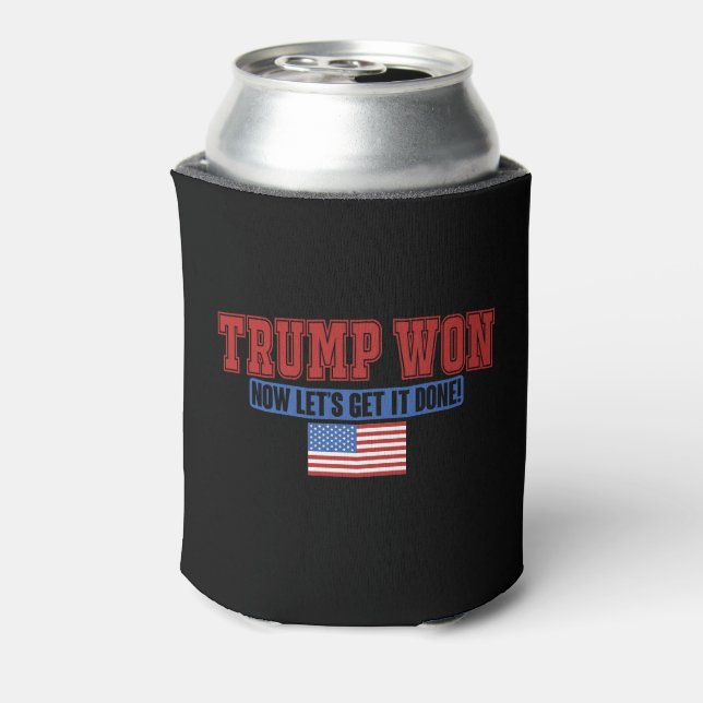 Rafraîchisseur Pour Canette Trump Won Now Let Get (Can Dos)