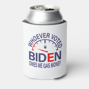 Rafraîchisseur Pour Canette Un Électeur Anti-Biden Me Doit De L'Argent Gazier