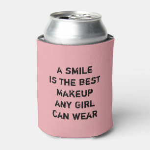 Rafraîchisseur Pour Canette Un sourire est le meilleur maquillage qu'une fille