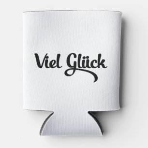 Rafraîchisseur Pour Canette Viel Glück   Bonne chance Langue Allemande
