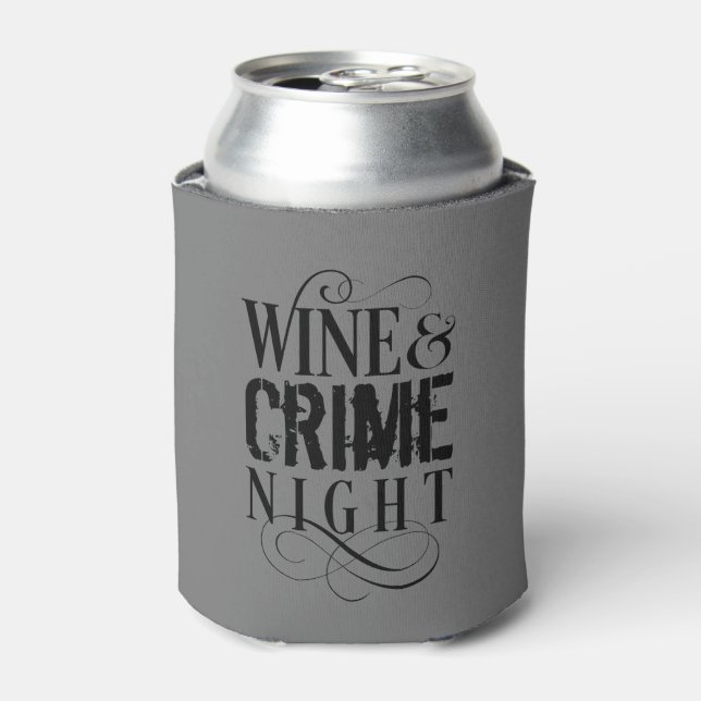 Rafraîchisseur Pour Canette Vin & Crime Night - drôle vrai crime Can Cooler (Can devant)