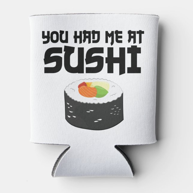 Rafraîchisseur Pour Canette Vous M'Avez Eu Au Sushi - Nourriture Drôle (Devant)