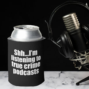 Rafraîchisseur Pour Canette Vrai crime Podcast Fan noir