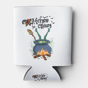 Rafraîchisseur Pour Canette Witches Be Crazy