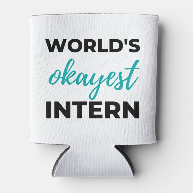 Rafraîchisseur Pour Canette World's Okayest Intern 2 (Devant)
