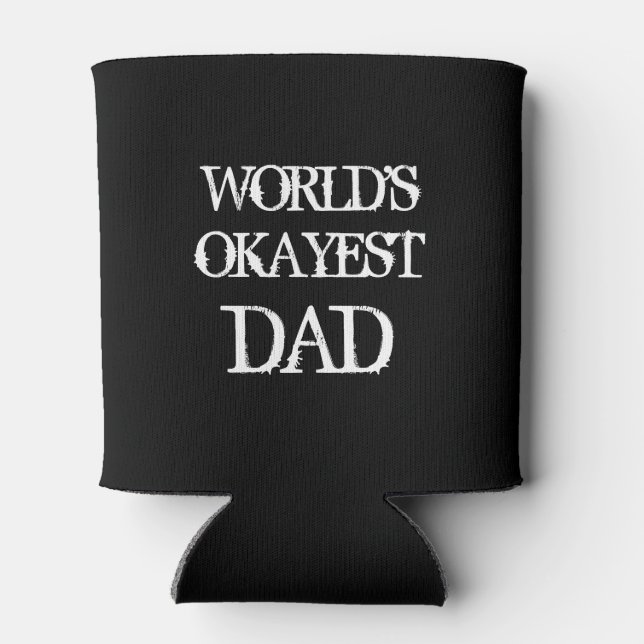 Rafraîchisseur Pour Canette World's Okayest Papa peut rafraîchir les cadeaux d (Dos)