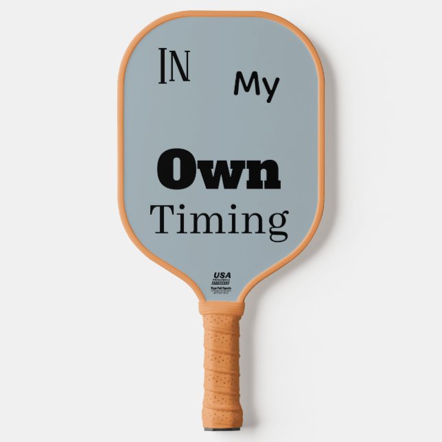 Raquette De Pickleball À mon propre rythme   (Recto)