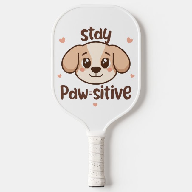 Raquette De Pickleball Adorable Dog Lover Optimist Quote (Recto)