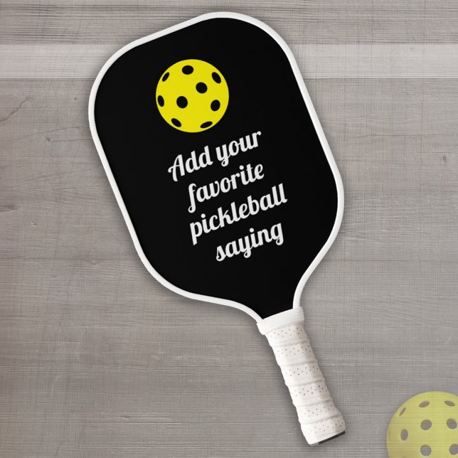 Raquette De Pickleball Ajouter Votre Propre Slogan Sportif Pickle Ball (Créateur téléchargé)