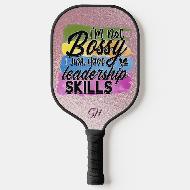Raquette De Pickleball Amusants Pas Bossy Leadership Compétences Humour D (Recto)