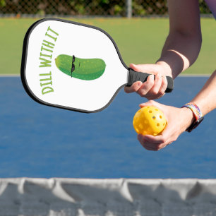 Raquette De Pickleball Blague de cornichon Funny Dill avec ça