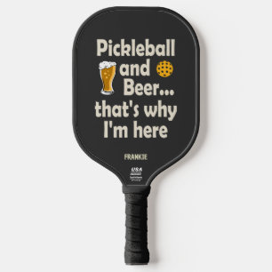 Raquette De Pickleball C’est pour ça que je suis ici.