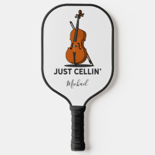 Raquette De Pickleball Cellist Just Cellin Fiddle Instrumentalist Custom